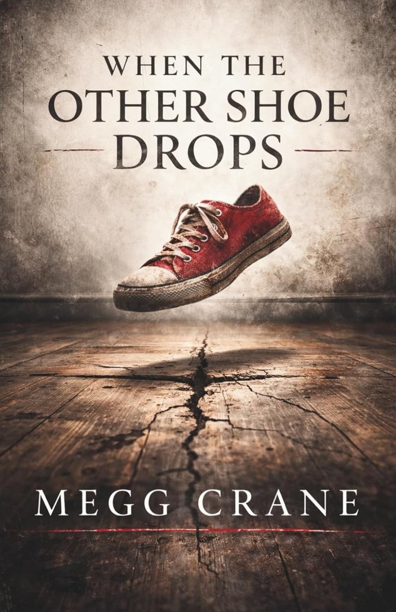 When the Other Shoe Drops by Megg Crane, book cover with a red sneaker over a cracked wooden floor